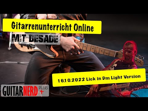 Guitarnerd: Online Gitarrenunterricht 16.10.2022 Legatolick in Dm Soft Version