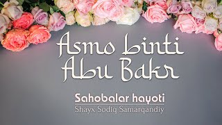 Asmo binti Abu Bakr | 33 | Sahobalar hayoti