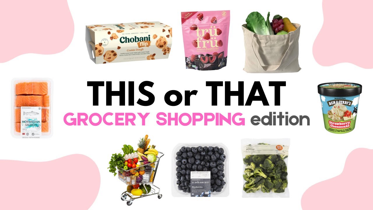 THIS or THAT! [Grocery Shopping Edition] 🛒🥗🍕