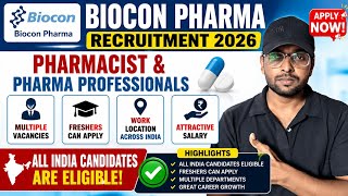 📢Biocon Pharma Recruitment 2026 | Pharmacist Job Vacancy | Freshers Can Apply!
