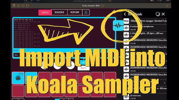 Koala Sampler Supports Importing Midi Files (how to)