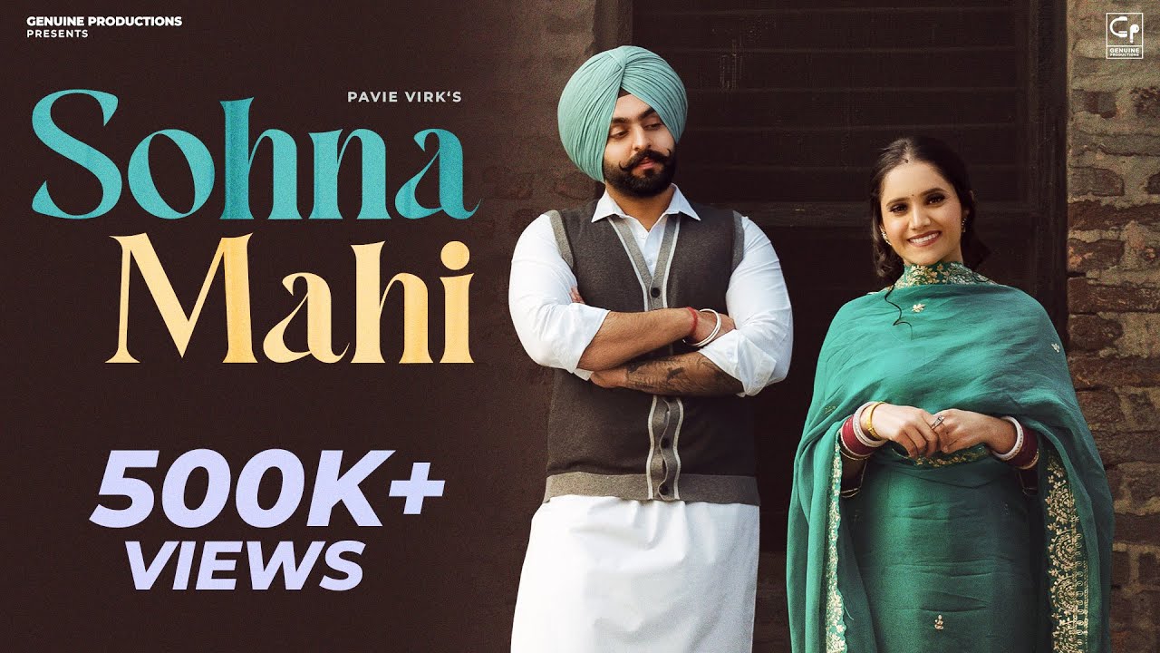 New Punjabi Song 2024  Sohna Mahi Official Video  Pavie Virk  Latest Punjabi Songs 2024