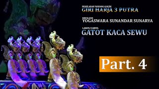 Gatot Kaca Sewu Part. 4