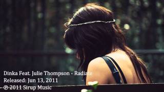 Video thumbnail of "Dinka - Radiate (Feat. Julie Thompson)"