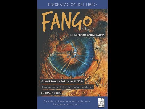 Presentación del libro "Fango" de Lorenzo Garza Gaona