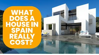 How to Buy a Property in Spain: How to Work Out ALL the Taxes, Fees and Costs!