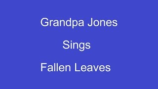 Fallen Leaves + On Screen Lyrics --- Grandpa Jones chords