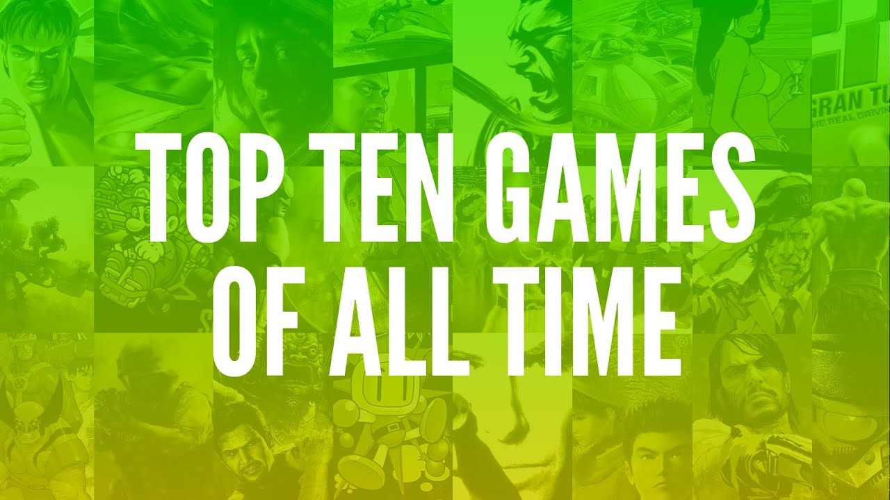 Top 10 Video Games of All Time - YouTube