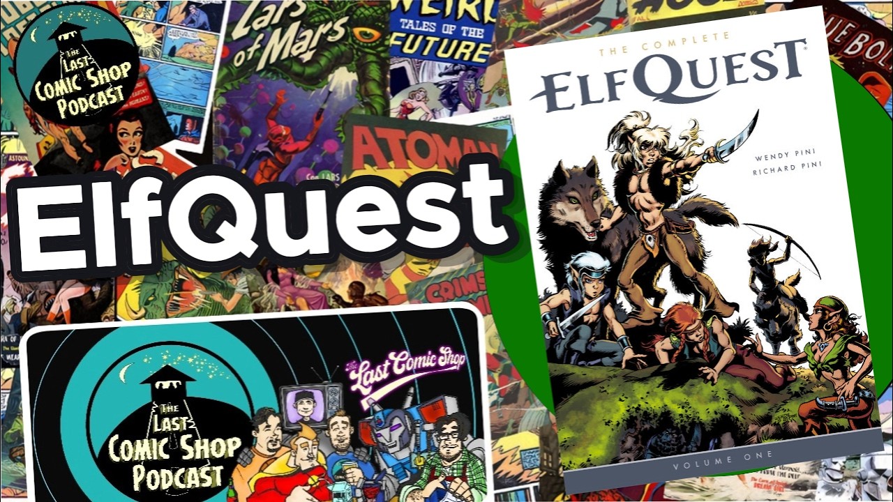 The Complete Elf Quest Vol.1: 8/13/24 - YouTube