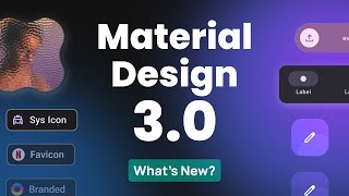 Google's New Design System - Material 3.0 | What's New and Changed