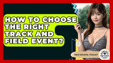 How To Choose The Right Track And Field Event? - High School Toolkit
