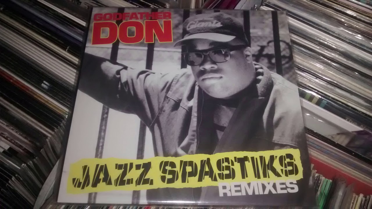 洋楽 Godfather Don Jazz Spastiks Remixes Godfather Don Remixes - Album by Godfather Don | Spotify