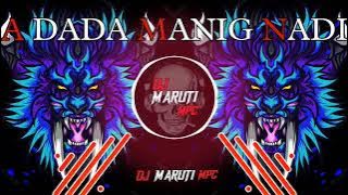 A × DADA × MANIG × NADI DJ MARUTI MPC DHARWAD