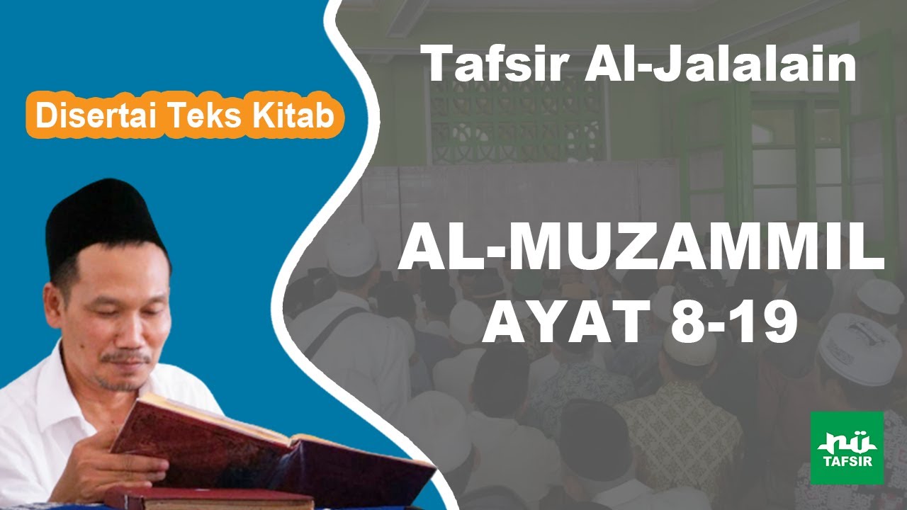 Ngaji Tafsir Al-Jalalain # Al-Muzammil # Ayat 8-19 # Disertai Teks Kitab | Gus Baha Terbaru