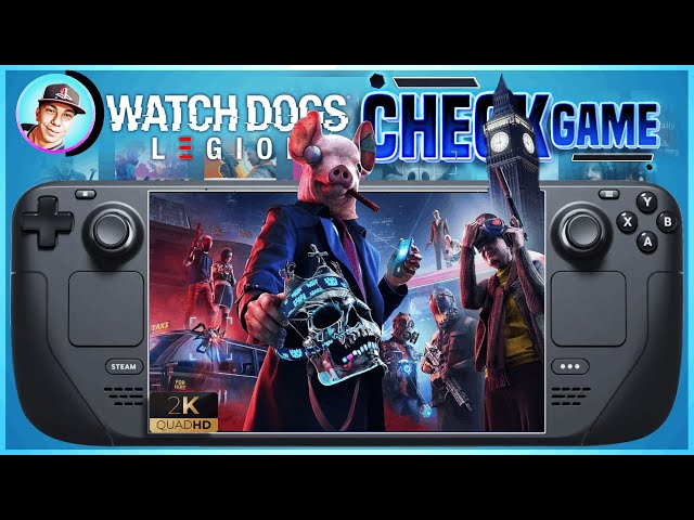 Oh gaming my best friend. Absolutely loving my Steam Deck, just finished watchdogs  legion main story. So good! : r/SteamDeck