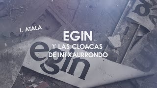 1 EGIN y las cloacas de Intxaurrondo