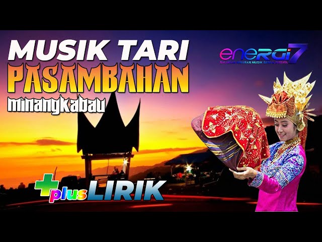 Musik Tari Pasambahan Minangkabau | energi7 class=