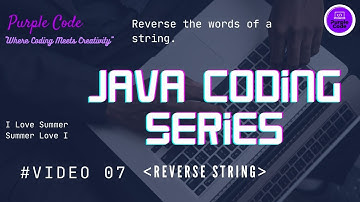 How to reverse the words of a string | Video 07 | @PurpleCode404 #java #javastring #javaprogramming