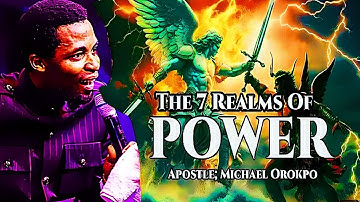 The Seven (7) Realms of power 🔥 Apostle Michael Orokpo 🔥 Kingdom Legislators