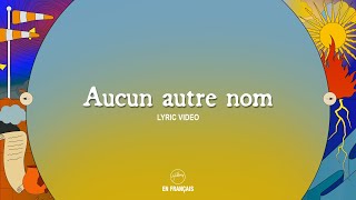 Aucun autre nom | Hillsong En Français