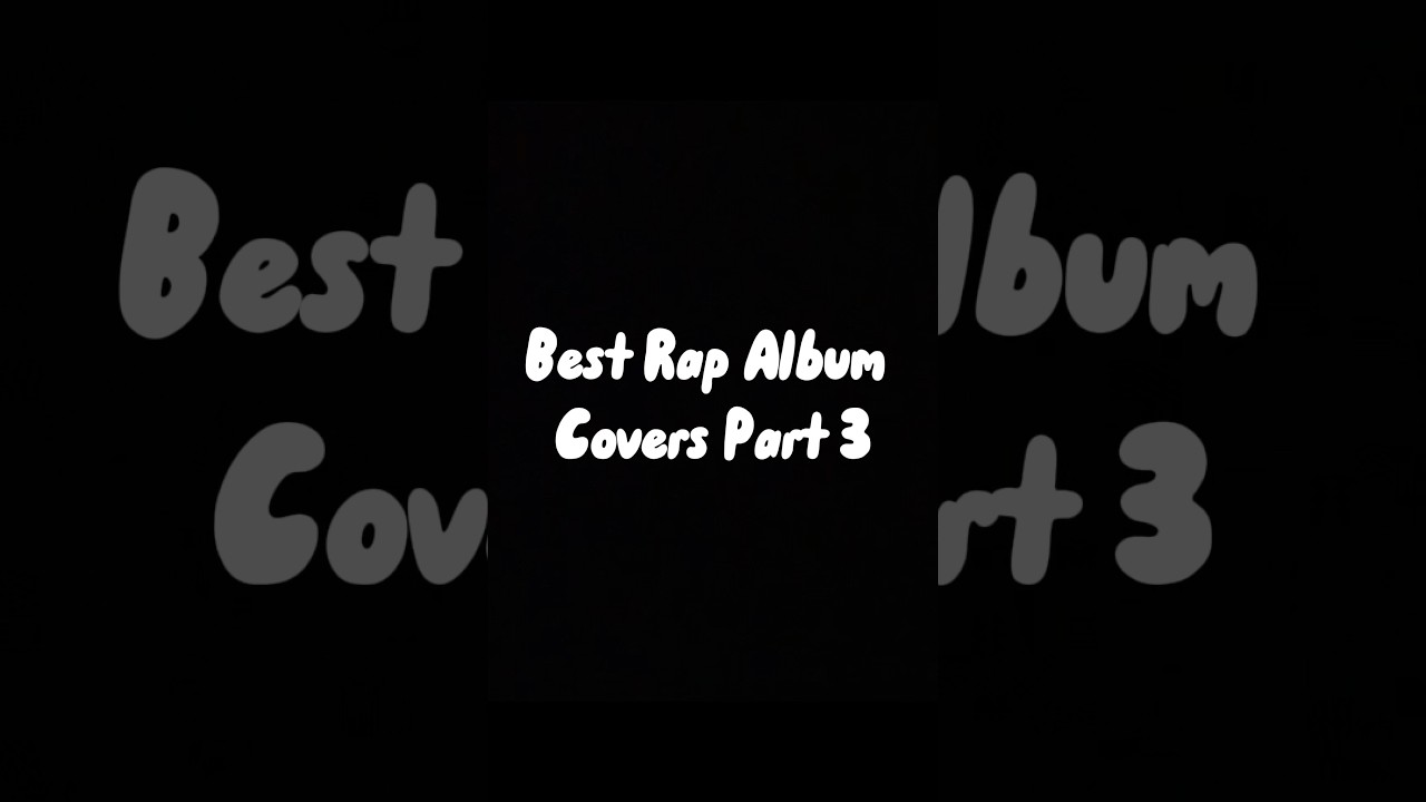 Best Rap Album Covers Pt.3 