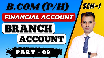 financial a/c for b.com class / branch account / Part 9 /semester 1/ bcom classes / dusol|| BY ANUJ