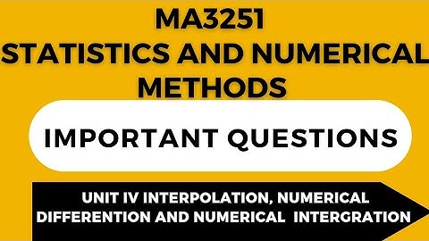 MA3251-STATISTICS AND NUMERICAL METHODS -UNIT IV- IMPORTANT  QUESTION - ANNA UNIVERSITY EXAMINATION