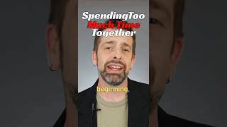 Beware of spending too much time together #shorts #mensdatingadvice #attractiontips #mensdatingcoach