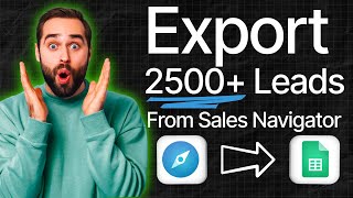 How To Export LinkedIn Sales Navigator Unlimited Leads