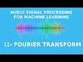 Defining the Fourier Transform with Complex Numbers