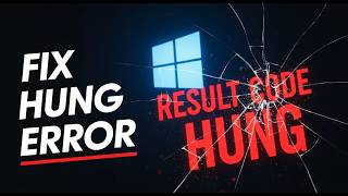 How To Fix Error Code Result Code Hung  in Windows 11