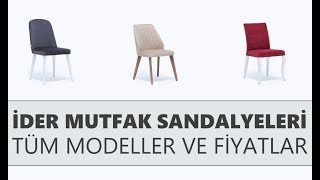 İder Mutfak Sandalyesi Modelleri ve Fiyatları