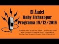 El Ángel con Baby Etchecopar Programa 18/12/2018