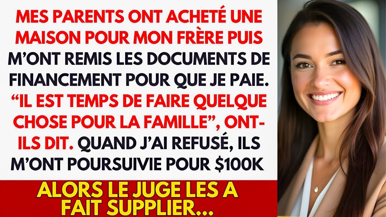 Mes parents ont exigé que je paie la maison de mon frère. Quand j’ai refusé, ils m’ont poursuivie…