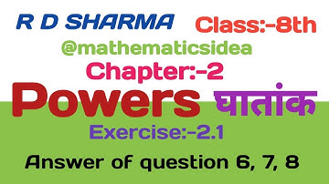 Class 8 Maths RD Sharma Solutions | Chapter 2 Powers Exercise 2.1 Question 6 to 8 Solution