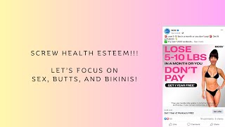 Screw Health Esteem  Let's focus on sex, butts, and weight loss!