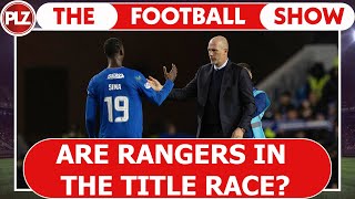 Are Rangers in the title race? I The Football Show w\/ Neil Lennon