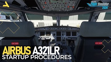 How to Start the iniBuilds Airbus A321LR from the Cold and Dark State in MSFS 2024 - Tutorial 3