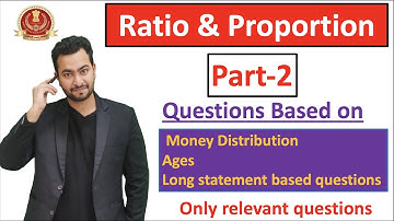Ratio and Proportion Part-2 |SSC CGL, SSC CHSL, SSC MTS Crash course