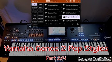 Yamaha Genos 2 – Pop Styles Part 2/4 | Explore the New Rhythms!
