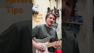 Spring Reverb Tips To Give You Splashy Wet Reverb Tones
