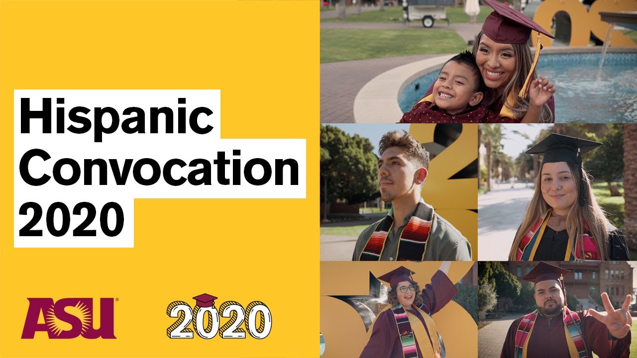 ASU Fall 2020 Hispanic Convocation YouTube
