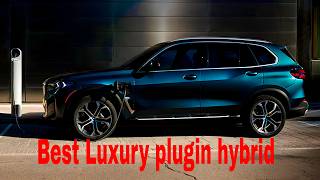 Best Luxury Plug in Hybrid SUVs 2024 Best PHEV SUVs