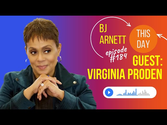 This Day with BJ #184 | Guest Appearance by Virginia Proden