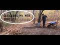 Cleaning up my MTB Trail in my backyard!