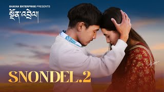 Miniatura de vídeo de "Snondel 2 | སྔོན་འབྲེལ། | New Ladakhi Song 2022 | Stanzin Shayan | Ishey Lhamo"