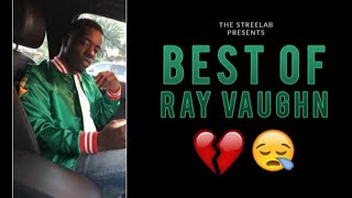 BEST OF RAY VAUGHN : Rap Compilation | The StreetLab