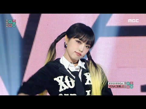 YENA(최예나) - WithOrWithOut | Show! MusicCore | MBC220806방송