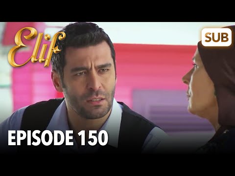 Elif Episode 150 | English Subtitle