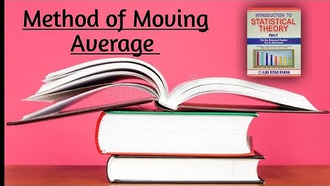 Method of Moving Average+ Solved Example#13.3 & 13.4 ||Chapter#13 ||Time Series Analysis